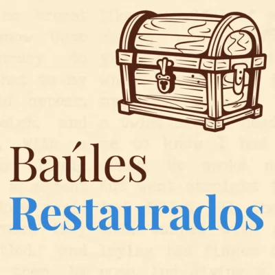 Baúles Antiguos Restaurados